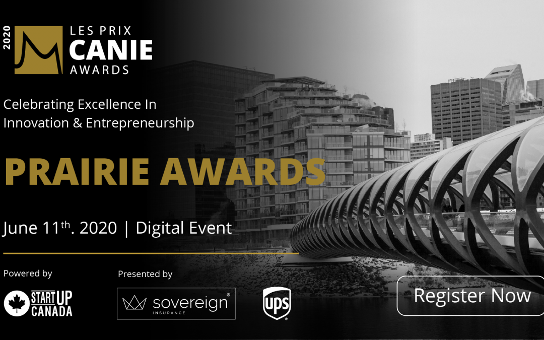 The Innovators and Entrepreneurs Foundation is delighted to recognize and celebrate the winners of the Prairies Region CANIE Awards