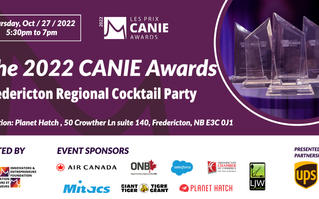 [PAST EVENT]Thursday, October 27, IEF 2022 CANIE Awards Regional Cocktail Party – Fredericton, NB
