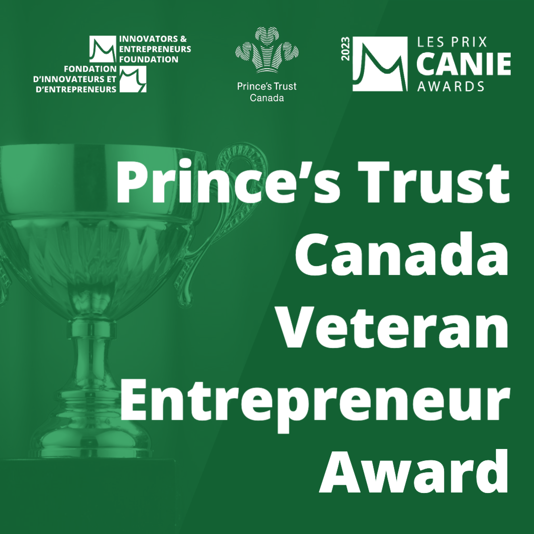 Prince’s Trust Canada Veteran Entrepreneur Award